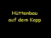 huettenbau_001